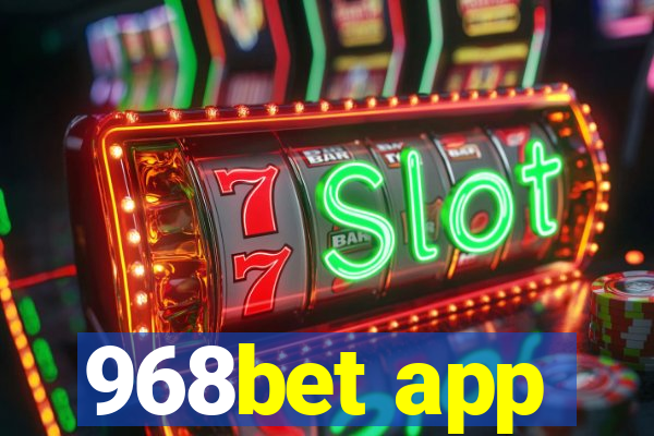 968bet app